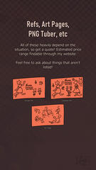 "Refs, Art Pages, PNG Tuber, etc // all of these heavily depend on the situation, so get a quote! estimated price range findable through my website. // feel free to ask about things that aren't listed // [first pic] simple ref, [second pic] detailed ref, [